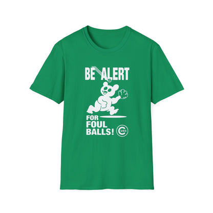 Be Alert for Foul Balls! T-Shirt