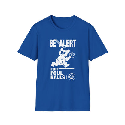 Be Alert for Foul Balls! T-Shirt